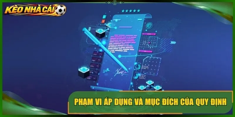 Phạm vi áp dụng và mục đích của quy định tại website
